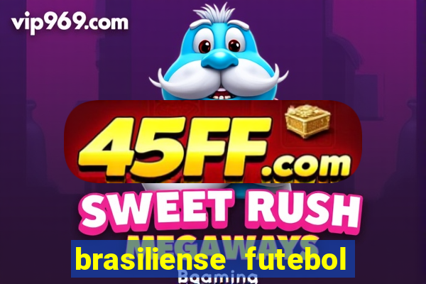 brasiliense futebol clube maior de 18